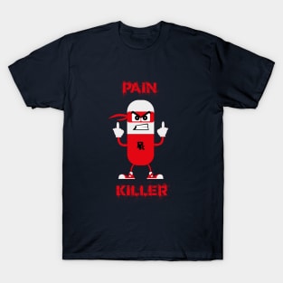 Pain Killer T-Shirt